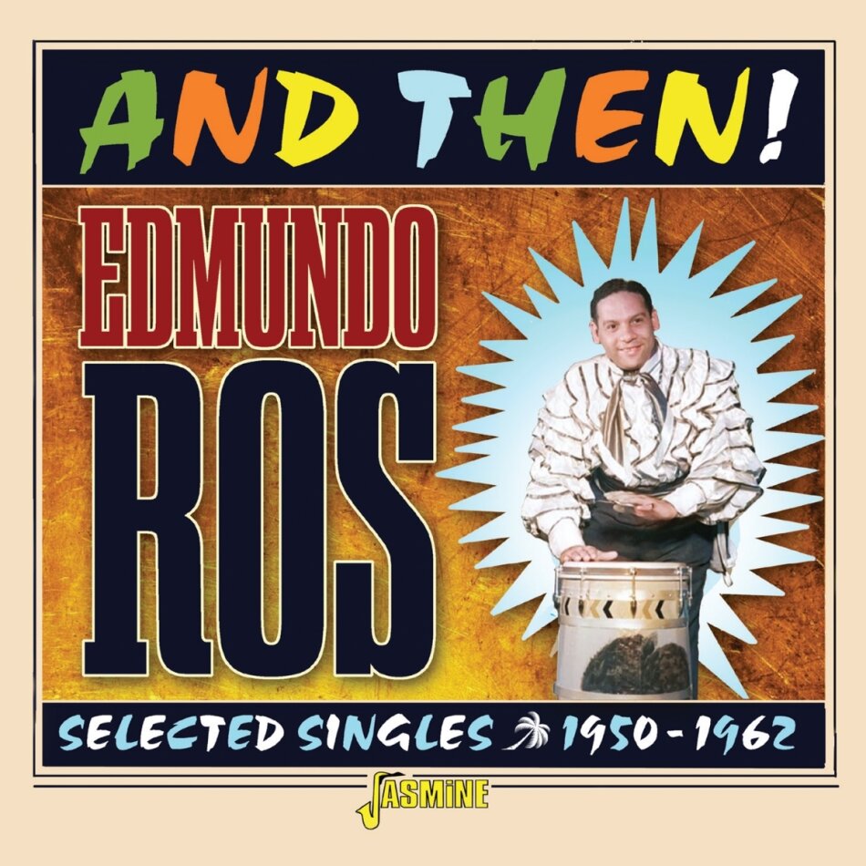 Edmundo Ros - And Then: Selected Singles 1950-1962 Jasmine Records