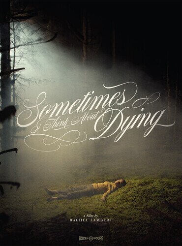 Sometimes I Think About Dying (2023)
