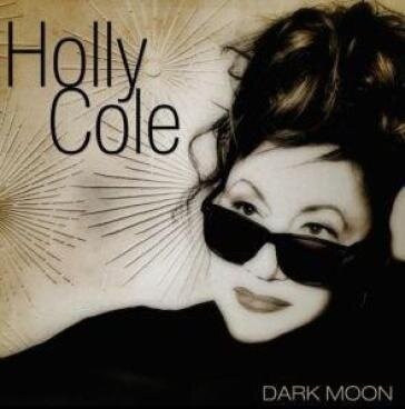 Holly Cole - Dark Moon LP