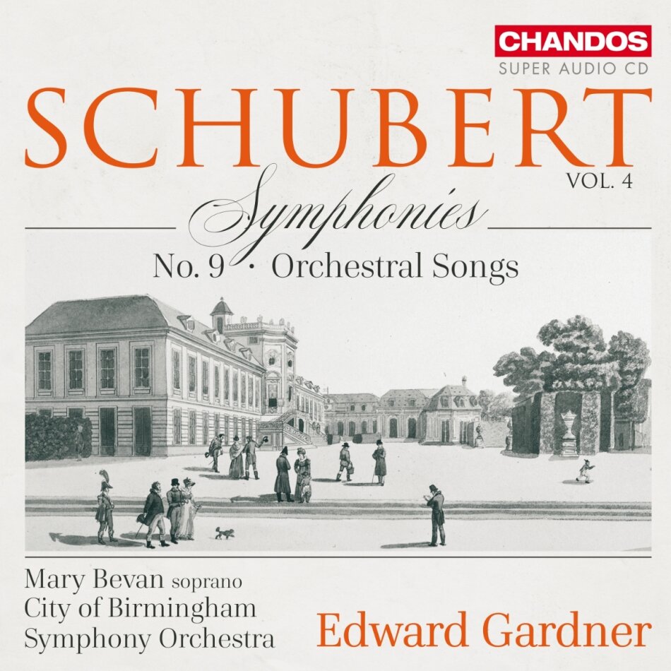 City of Birmingham Symphony Orchestra, Franz Schubert (1797-1828), Edward Gardner & Mary Bevan - Symphonies Vol. 4 Hybrid SACD