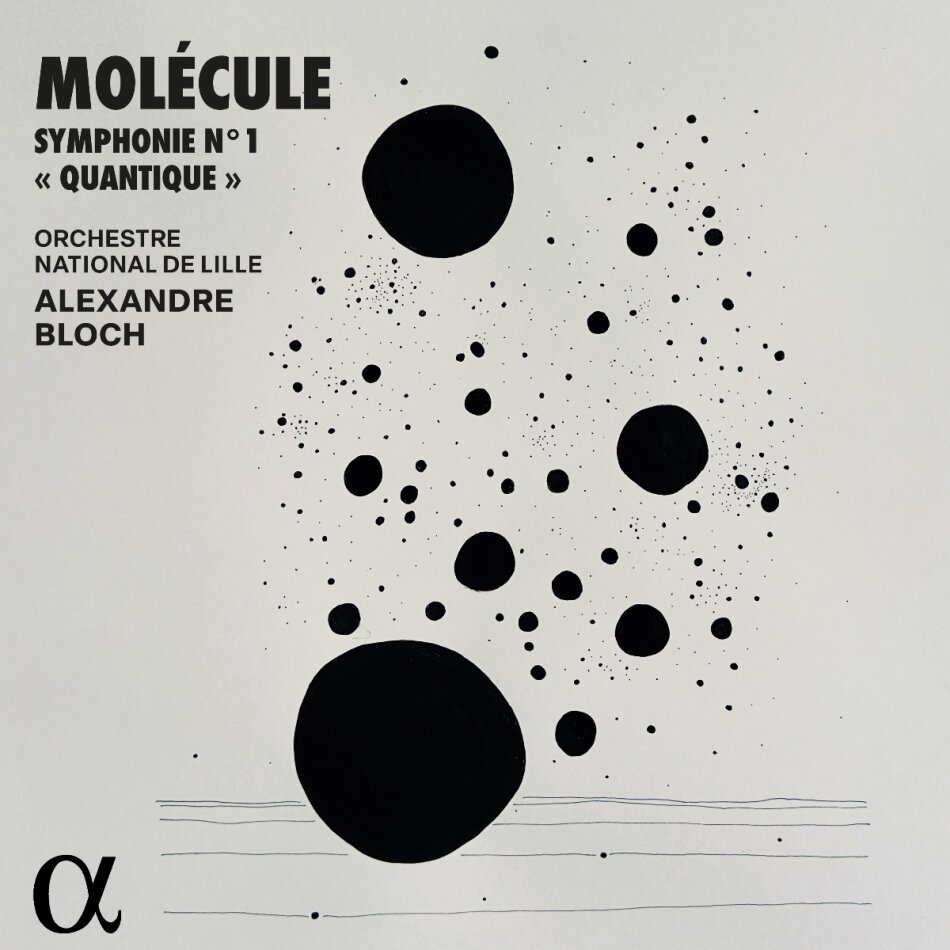 Orchestre National de Lille, Molécule & Alexandre Bloch - Symphonie No. 1 Quantique