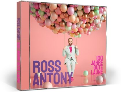 Ross Antony - 100 Jahre Gute Laune