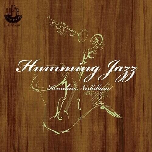 Kenichiro Nishihara (J-Pop) - Humming Jazz Japan Edition, LP
