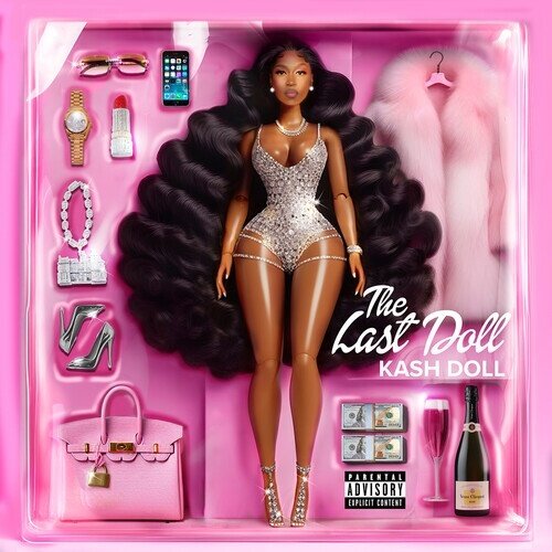 Kash Doll - Last Doll Manufactured On Demand