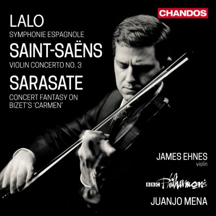 BBC Philharmonic, &Eacute;douard Lalo (1823-1892), Camille Saint-Sa&euml;ns (1835-1921), Pablo de Sarasate (1844-1908), &hellip; - Violin Concerto No. 3