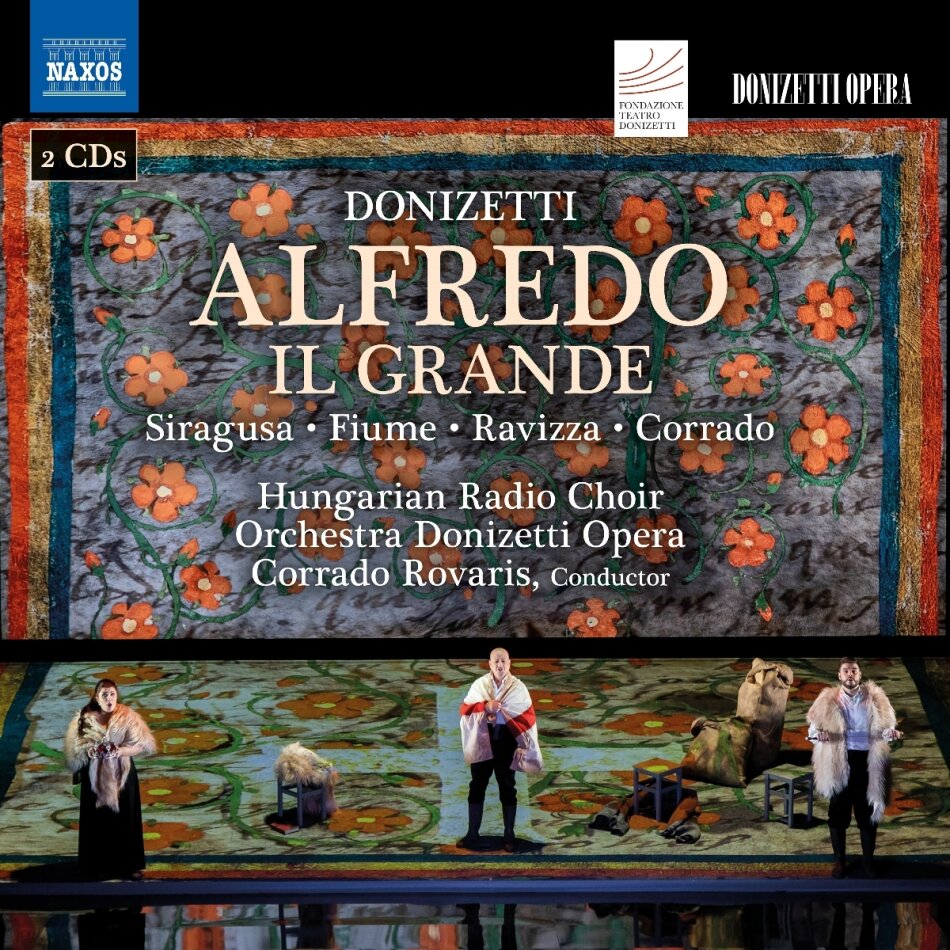 Gaetano Donizetti (1797-1848), Corrado Rovaris, Siragusa, Fiume, … - Alfredo Il Grande 2 CD