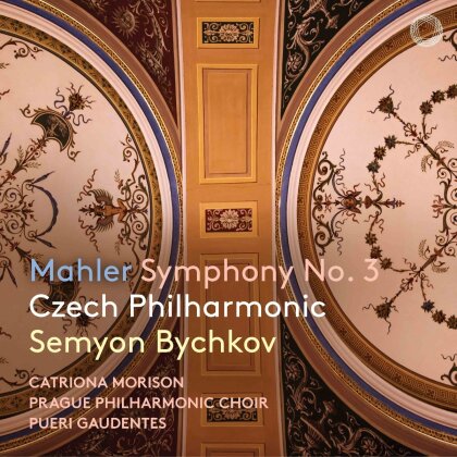 Prague Philharmonic Choir, Gustav Mahler (1860-1911), Semyon Bychkov, Catriona Morison & Czech Philharmonic - Symphony No. 3