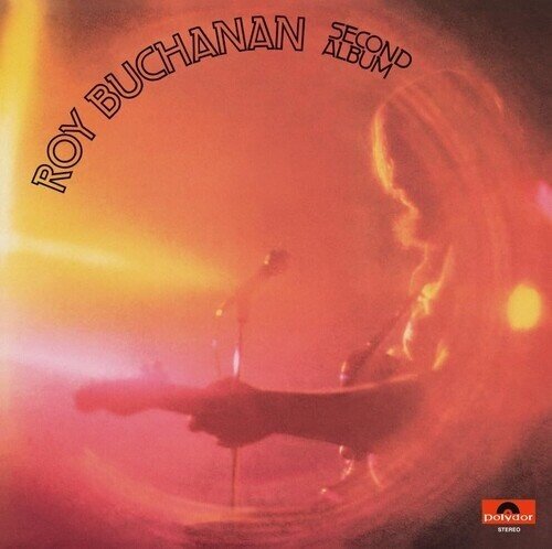 Roy Buchanan - Second Album 2025 Reissue, Elemental Music, LP