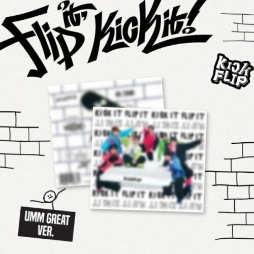 Kickflip (K-Pop) - Flip It Kick It Umm Great Version