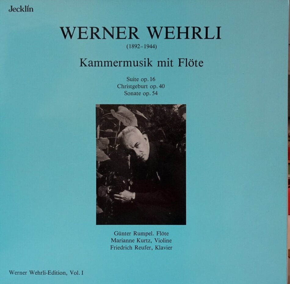 Werner Wehrli (1892-1944), Günter Rumpel & Marianne Kurtz - Kammermusik mit Flöte LP