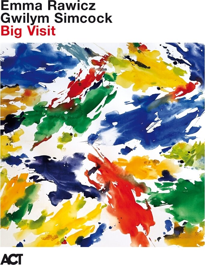 Gwilym Simcock & Emma Rawicz - Big Visit
