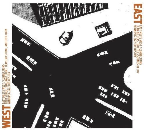 Winnipeg Jazz Orchestra - East Meets West: Connections