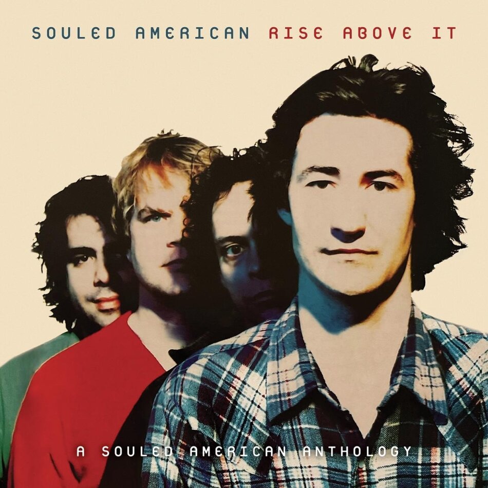 Souled American - Rise Above It:A Souled American Anthology
