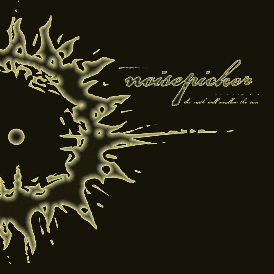 Noisepicker - The Earth Will Swallow The Sun LP + CD