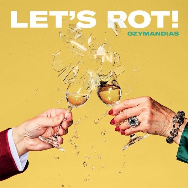 Ozymandias - Let's Rot LP