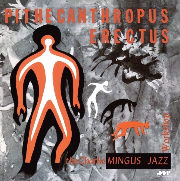 Charles Mingus - Pithecanthropus Erectus 2025 Reissue, Jazz Wax Records, Bonustracks, Limited Edition, LP