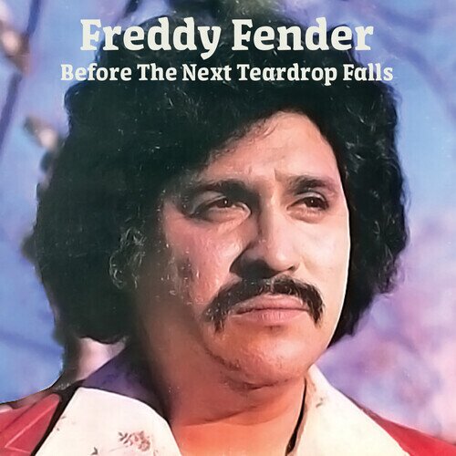 Freddy Fender - Before The Next Teardrop Falls CD-R, Manufactured On Demand