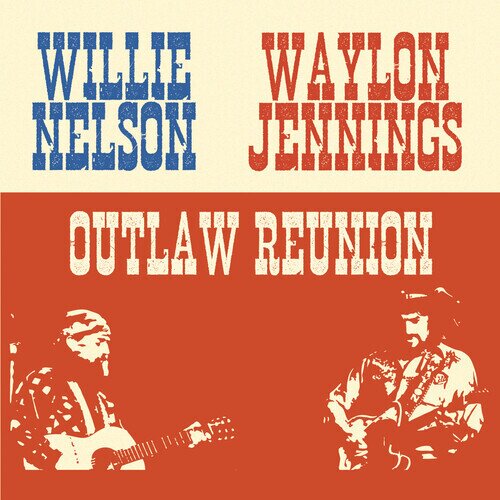 Waylon Jennings & Willie Nelson - Outlaw Reunion CD-R, Manufactured On Demand