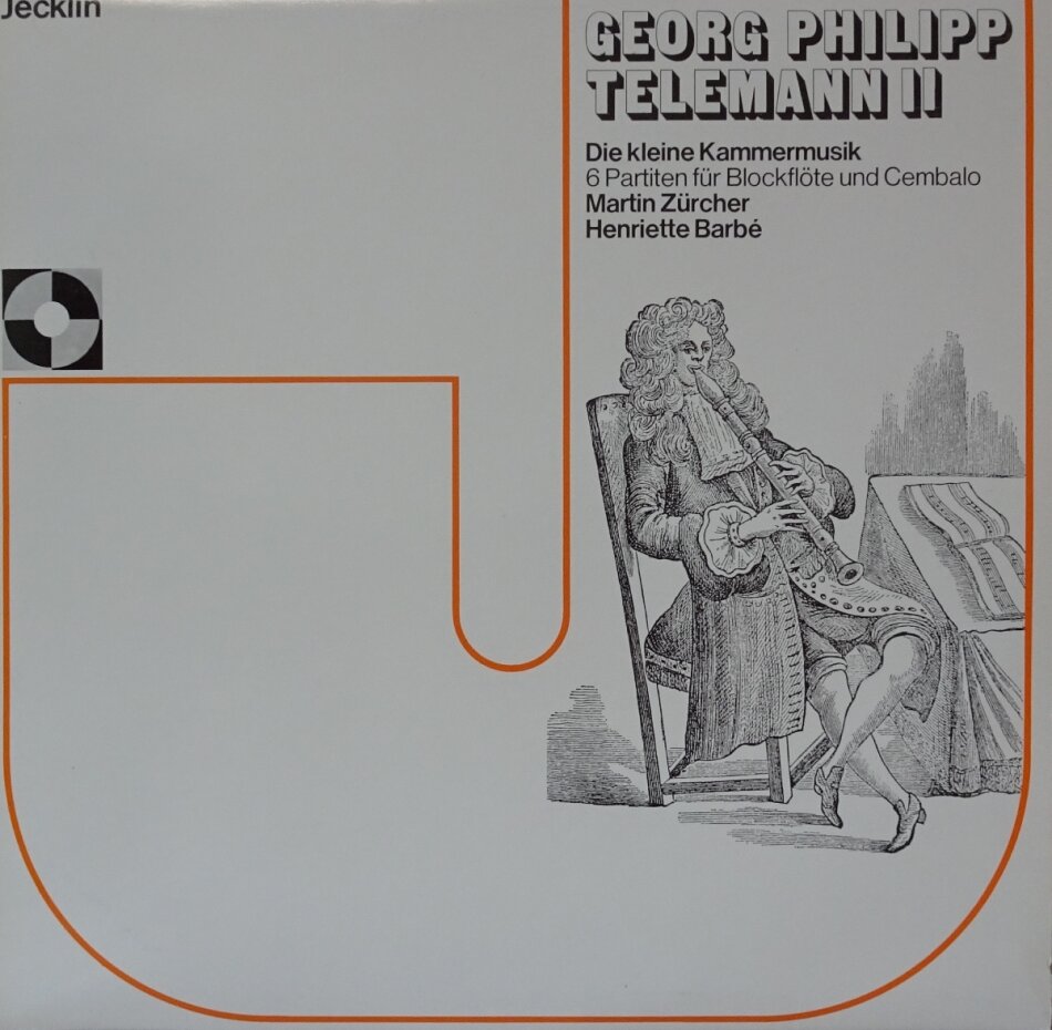 Georg Philipp Telemann (1681-1767), Martin Zürcher & Henriette Barbé - Die kleine Kammermusik II - Partiten 1 & 4 - Sonaten C-Dur & f-moll LP