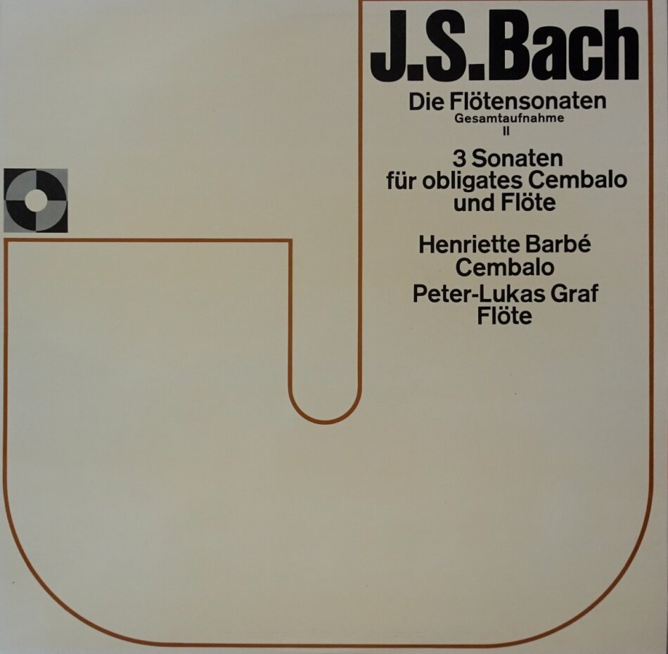 Johann Sebastian Bach (1685-1750), Peter-Lukas Graf & Henriette Barbé - Die Flötensonaten: Gesamtaufnahme - Vol.2: 3 Sonat LP