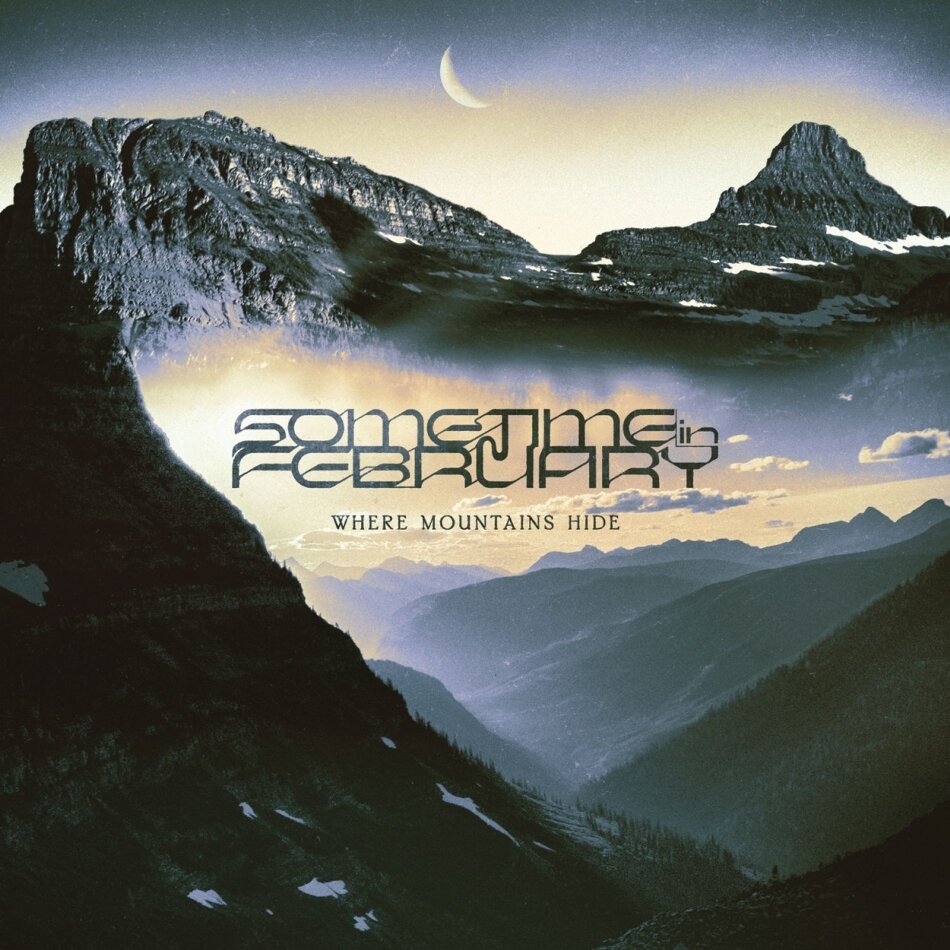 Sometime In February - Where Mountains Hide LP