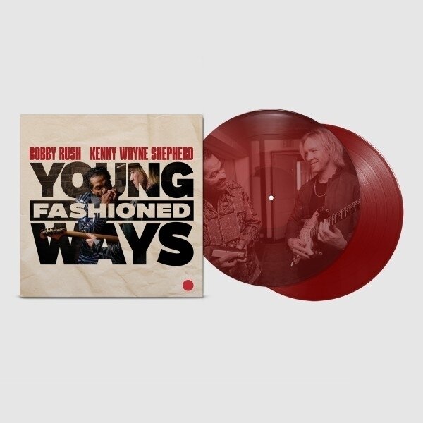 Bobby Rush & Kenny Wayne Shepherd - Young Fashioned Ways Maroon Vinyl, 2 LPs