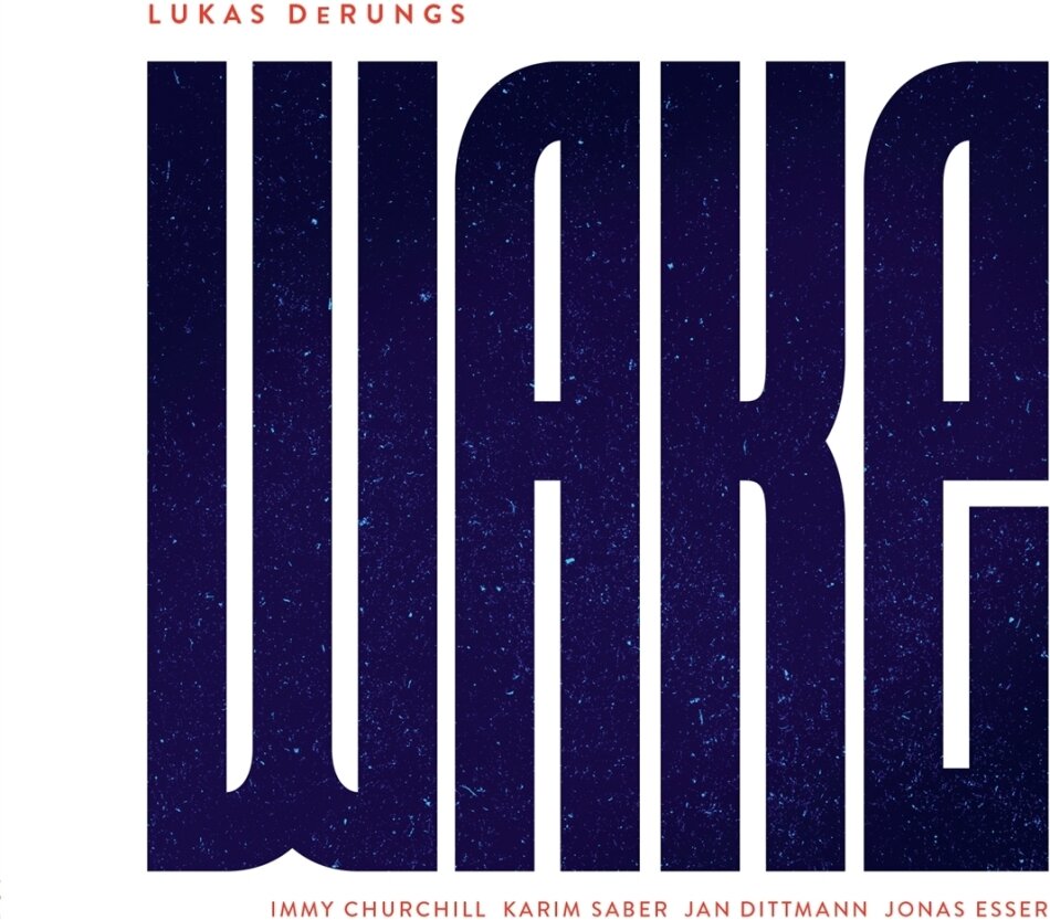 Lukas DeRungs - Wake