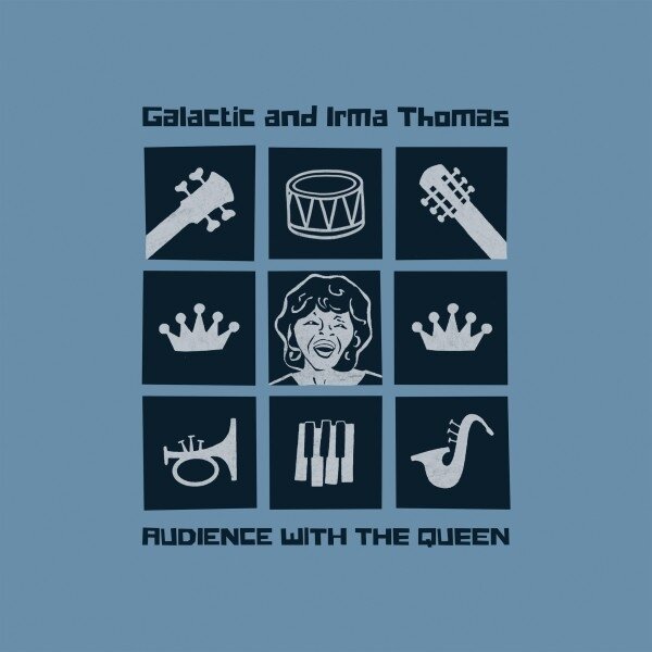 Galactic & Irma Thomas - Audience With The Queen