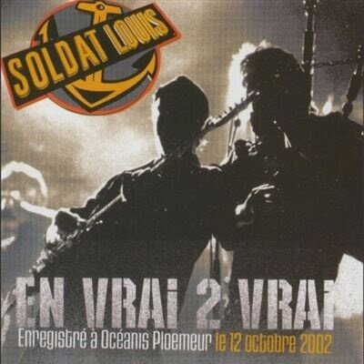 Soldat Louis - En Vrai 2 Vrai 2025 Reissue