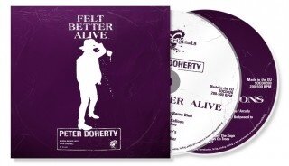 Peter Doherty (Libertines/Babyshambles) - Felt Better Alive Digisleeve, Special Edition, 2 CDs