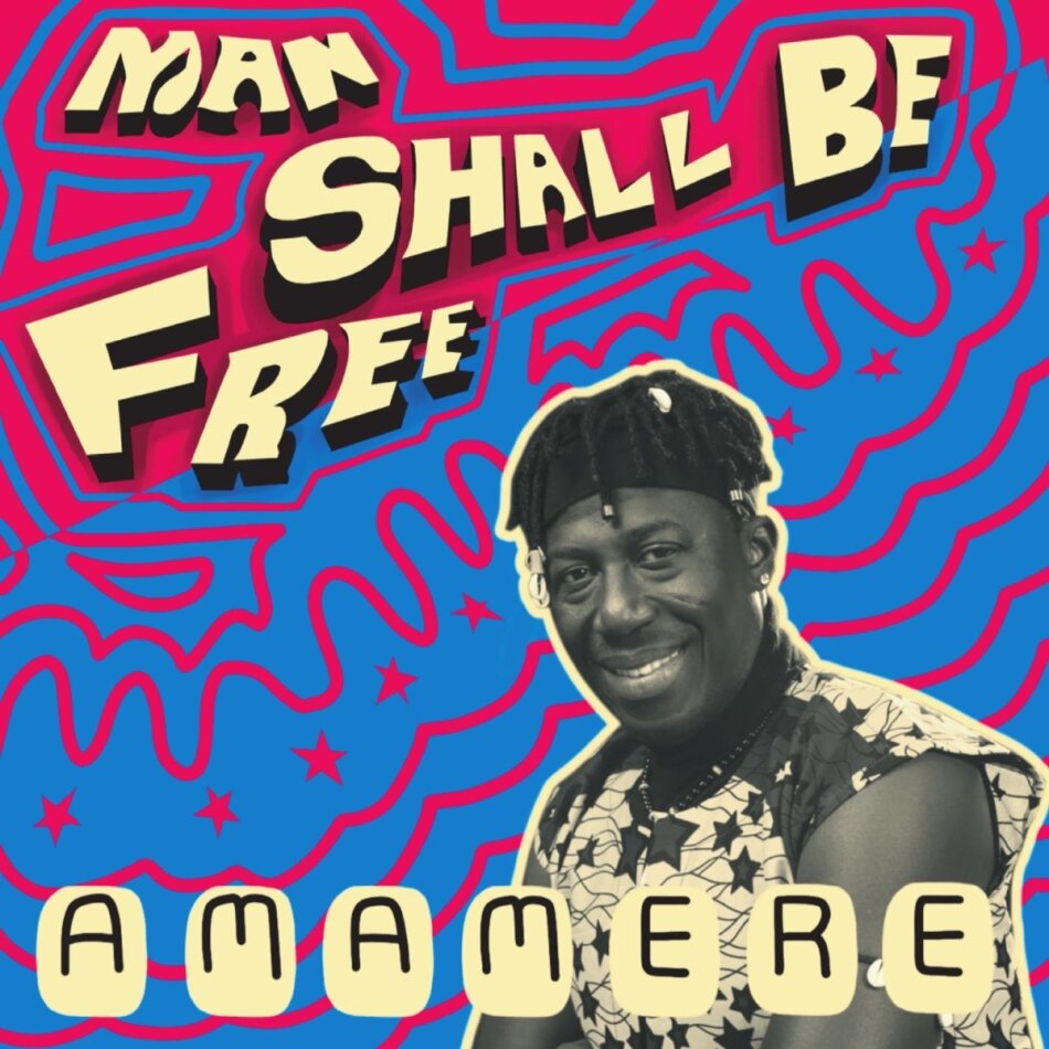 Amamere - Man Shall Be Free LP