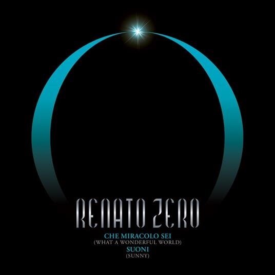Renato Zero - Che Miracolo Sei Suoni 7" Single