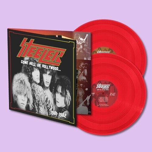 Steeler - Come Hell Or Hollywood 1981-1982 Gatefold, Limited Edition, Red Vinyl, 2 LPs