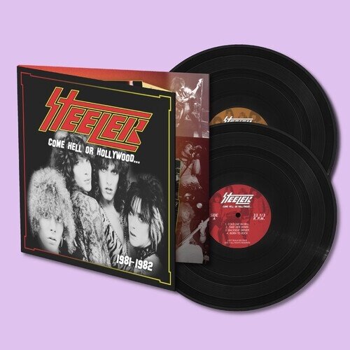 Steeler - Come Hell Or Hollywood 1981-1982 Gatefold, 2 LPs