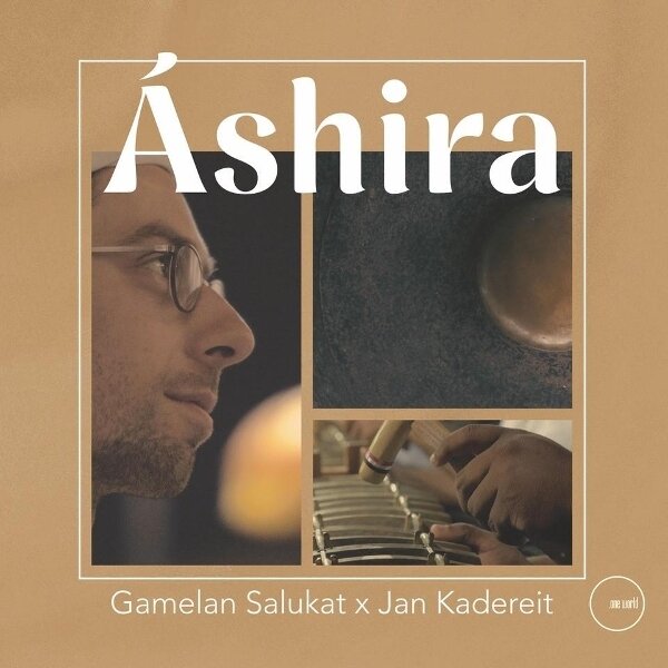 Gamelan Salukat & Jan Kadereit - Ashira