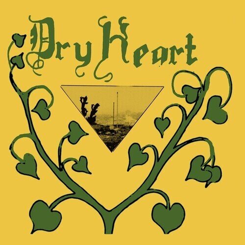 Dry Heart - --- 2025 Reissue, Remastered, LP