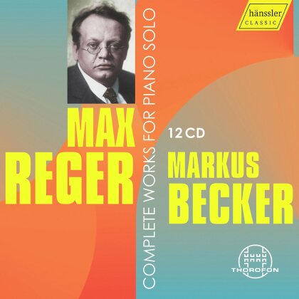 Max Reger (1873-1916) & Markus Becker - Complete Works For Piano Solo (12 CDs)
