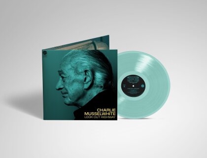 Charlie Musselwhite - Look Out Highway (Gatefold, LP)