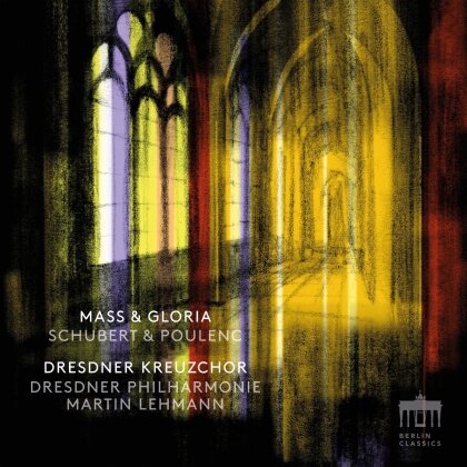 Martin Lehmann, Dresdner Philharmonie, Franz Schubert (1797-1828), Francis Poulenc (1899-1963) & Dresdner Kreuzchor - Mass & Gloria