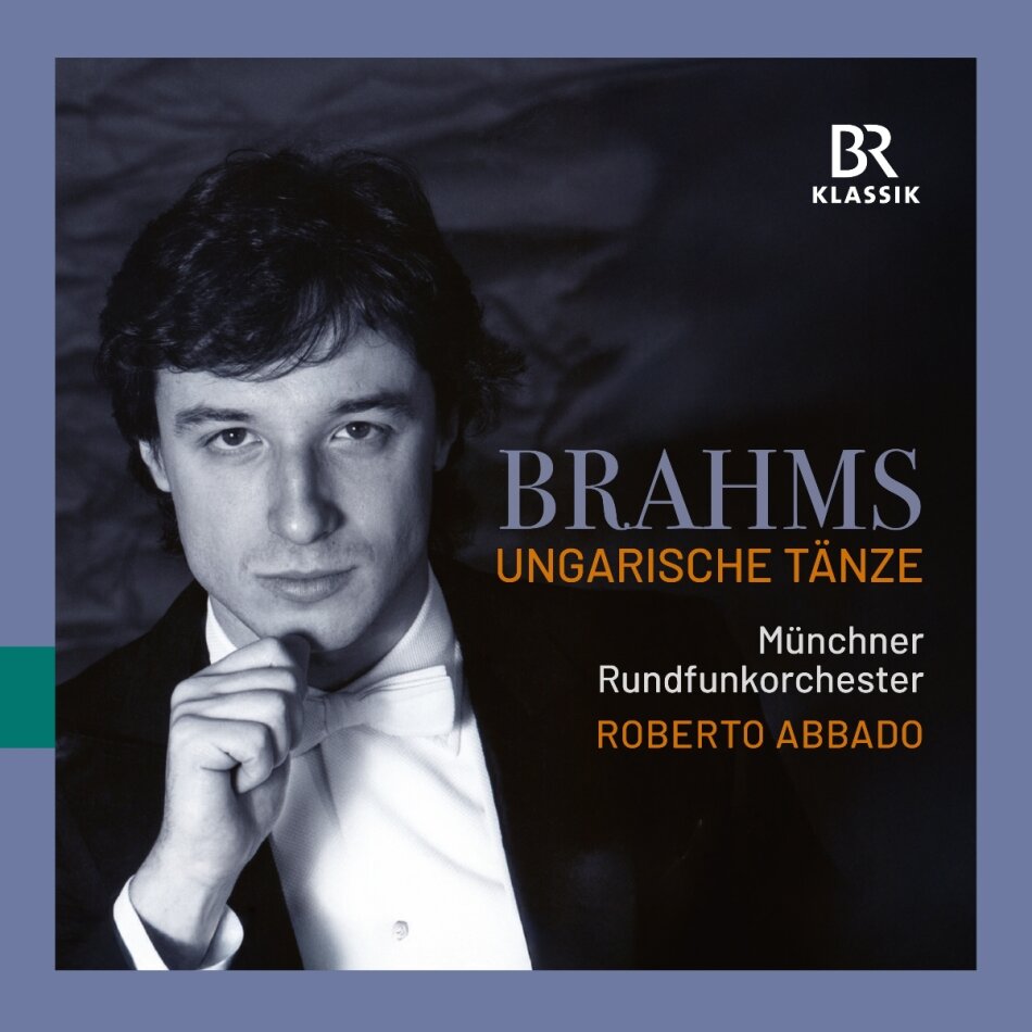 Johannes Brahms (1833-1897), Roberto Abbado & Münchner Rundfunkorchester - Ungarische Tänze