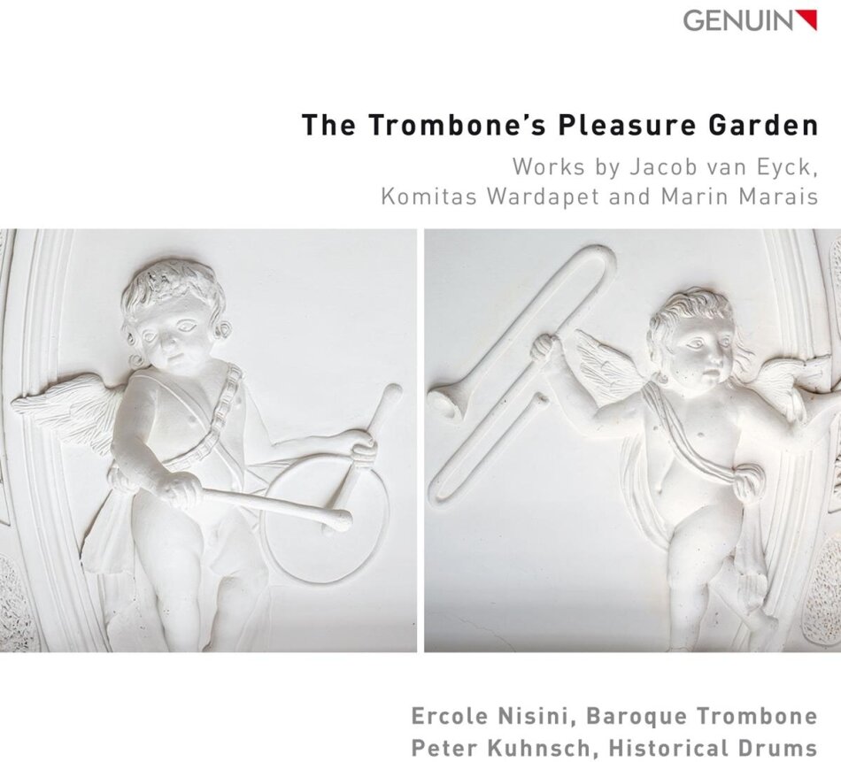 Jacob van Eyck, Komitas Vardapet (1869-1935), Marin Marais (1656-1728), Ercole Nisini & Peter Kuhnsch - Trombone's Pleasure Garden