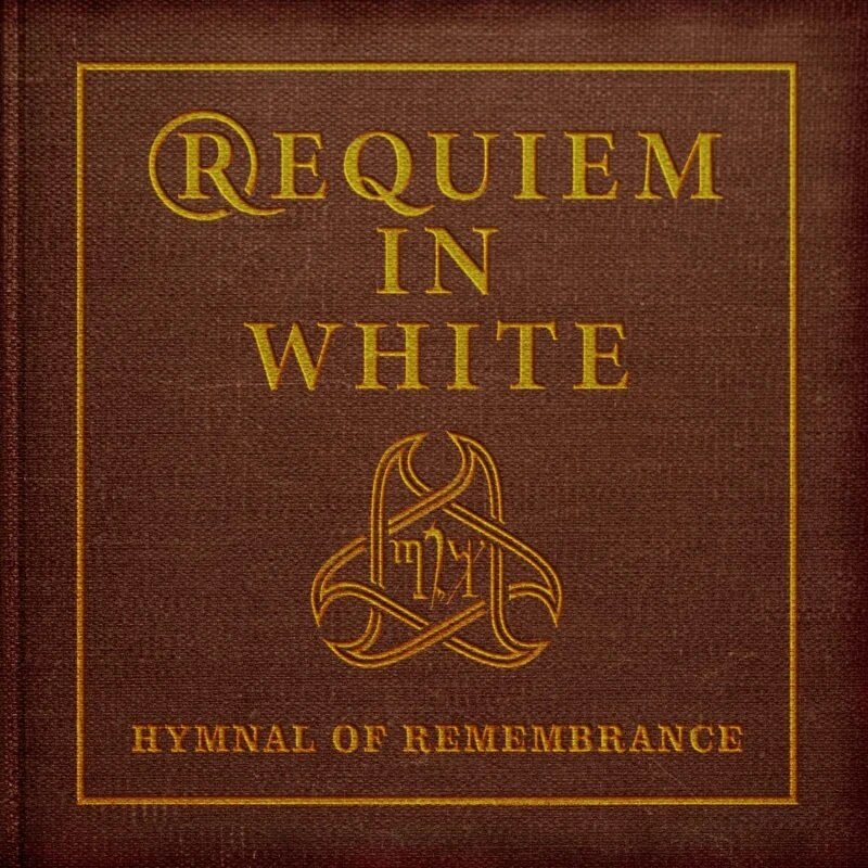 Requiem In White - Hymnal Of Remembrance