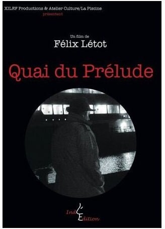 Quai du prélude (2016)
