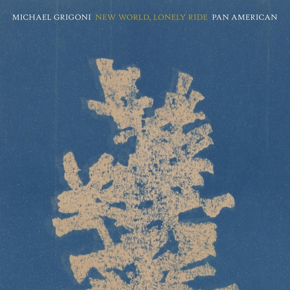Pan American & Michael Grigoni - New World, Lonely Ride LP