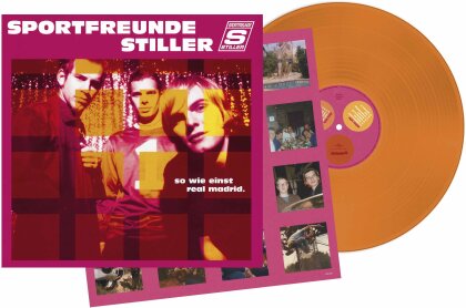 Sportfreunde Stiller - So Wie Einst Real Madrid. (2025 Reissue, limitiert auf 777 St&uuml;ck, 25th Anniversary Edition, Orange Vinyl, LP)