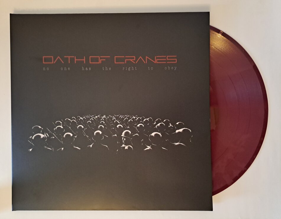 Oath of Cranes (Franco Sesa + Erol Uenala - Ex-Celtic Frost) - No One Has The Right To Obey limited to 400 copies, Gatefold, Oxblood Vinyl, LP