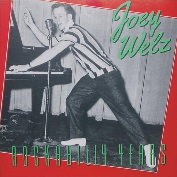 Joey Welz - Rockabilly Years LP