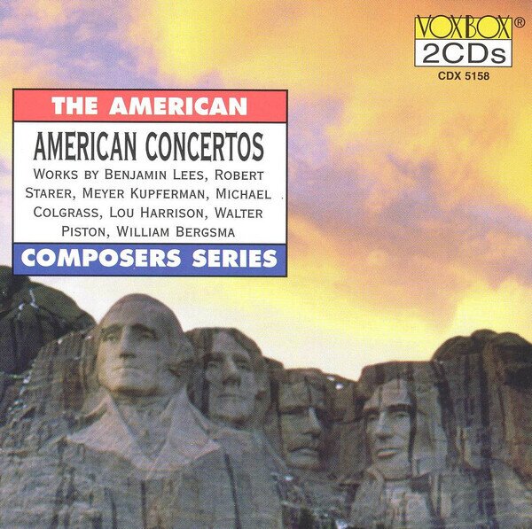 Benjamin Lees (1924-2010), Robert Starer, Meyer Kupfermann, Michael Colgrass, … - American Concertos 2 CDs