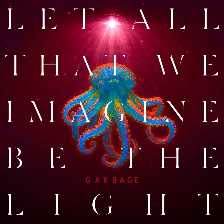 Garbage - Let All That We Imagine Be The Light Gatefold, Colored, LP