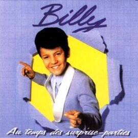 Billy - Au Temps des Surprise-Parties